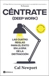 Libro Céntrate (deep Work), De Newport, Cal, Vol. 0. Editorial Peninsula, Tapa Blanda (2022) — imagen 1