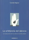 La Orfebreria Del Silencio Construccion De Lo No Dicho — imagen 1
