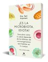 ¡ Es La Microbiota, Idiota ! - Dra. Sari Arponen — imagen 5