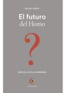 Libro El Futuro Del Homo - Michel Odent - Creavida — imagen 2
