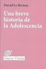 Una Breve Historia De La Adolescencia David Le Breton — imagen 1