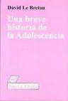 Una Breve Historia De La Adolesciencia - Le Breton -nvision — imagen 1