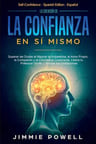 La Creación De La Confianza En Sí Mismo Jimmie Powell — imagen 1