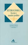 Heterocósmica Ficción Y Mundos Posibles Lubomír Dolezel — imagen 1