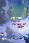 Relatos De Un Peregrino Ruso - Anonimo, Autor — imagen 1