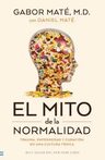 El Mito De La Normalidad - Gabor Mate — imagen 9