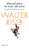 Walter Riso Manual Para No Morir De Amor Guia Psicologia — imagen 2
