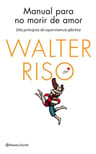 Walter Riso Manual Para No Morir De Amor Guia Psicologia — imagen 8