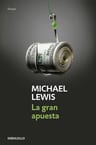 La Gran Apuesta Michael Lewis — imagen 1
