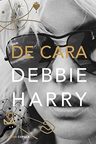 De Cara (música Y Cine), De Harry, Debbie. Editorial Planeta, Tapa Tapa Dura En Español — imagen 1