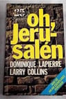 Oh, Jerusalén Lapierre, Dominique Y Collins, Larry — imagen 2
