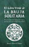 El Libro Verde De La Bruja Solitaria — imagen 1