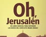 Oh, Jerusalen Isarael Palestina Origen Conflicto — imagen 3