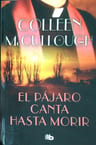 Libro El Pajaro Canta Hasta Morir - Mc Cullough — imagen 2