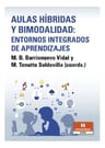 Aulas Híbridas Y Bimodalidad: Entornos Integrados De Aprendi — imagen 2