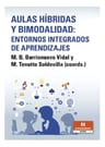 Aulas Híbridas Y Bimodalidad: Entornos Integrados De Aprendi — imagen 1
