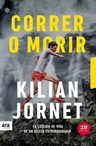 Correr O Morir, Ne 2021, De Jornet Kilian. Editorial Ara Llibres,sccl, Tapa Blanda En Español, 2021 — imagen 2