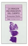 La Imagen Inconsciente Del Cuerpo Dolto Françoise — imagen 1