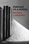 Bartleby Y Compañia Enrique Vila-matas — imagen 1
