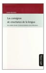 Las Consignas De Enseñanza De La Lengua Riestra — imagen 1