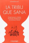 La Tribu Que Sana Terapia Grupal Quim Mesalles Bisbe — imagen 1