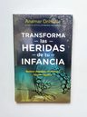 Transforma Las Heridas De Tu Infancia: Rechazo, Abandono, Humullación, Traición, Injusticia, De Anamar Orihuela. Editorial Debolsillo, Tapa Blanda En Español, 2019 — imagen 2