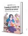 Cuando El Miedo Se Convirtió En Amor - Maddi Rivas — imagen 2