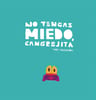 No Tengas Miedo Cangrejita - Chris Haughton — imagen 1
