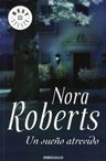 Un Sueño Atrevido Nora Roberts — imagen 1