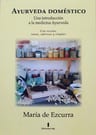 Ayurveda Domestico Una Introduccion A La Medicina.., De De Ezcurra, María. Editorial Aql En Español — imagen 1