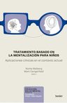 Tratamiento Basado En La Mentalizacion Para Niños Aplicaciones Clinicas En El Contexto Actual, De Malberg, Norka. Editorial Herder, Tapa Blanda, Edición 1 En Español, 2023 — imagen 2