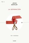 La Separación Ira Y Ansiedad John Bowlby — imagen 1