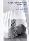 Claves De La Educacion Pickler Loczy: Compilacion 20 Articulos Escritos Por Sus Creadoras, De Compiladora Elena Herran. Serie.., Vol.... Editorial Pikler, Tapa Blanda, Edición.. En Español — imagen 1