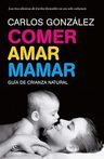 Comer Amar Mamar - Carlos Gonzalez — imagen 2