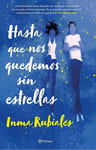Hasta Que Nos Quedemos Sin Estrellas Rubiales Inma — imagen 1