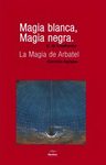 Magia Blanca, Magia Negra [ed. Original] — imagen 1