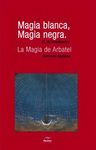 Magia Blanca, Magia Negra (clasicos Esotericos) — imagen 3