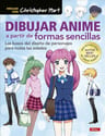 Dibujar Anime A Partir De Formas Sencillas Christopher Hart — imagen 1