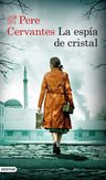 La Espía De Cristal Pere Cervantes — imagen 4