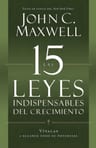 Las 15 Leyes Indispensables Del Crecimiento, De Maxwell, John. Editorial Center Street, Tapa Blanda En Español, 2013 — imagen 2