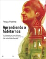 Aprendiendo A Habitarnos Pepa Horno Goicoechea — imagen 1