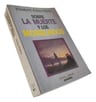 Sobre La Muerte Y Los Moribundos, De Elizabeth Kübler-ross. Editorial Grijalbo, Tapa Blanda, Edición 1994 En Español, 1994 — imagen 5