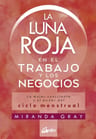 Libro Luna Roja En El Trabajo Y Los Negocios - Miranda Gray — imagen 2