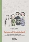 Autismo Y Psicosis Infantil - Carlos Tewel — imagen 2