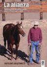 La Alianza: Adiestramiento Del Caballo Basado En La Confianz — imagen 2