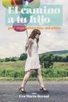 El Camino A Tu Hijo Reproducción Asistida Fertilidad — imagen 1