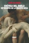Erotica Del Duelo En Tiempos De La Muerte Seca Allouch — imagen 2