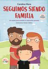 Seguimos Siendo Familia Mora, Carolina / Califano, Mariela — imagen 2