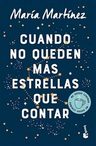 Cuando No Queden Mas Estrellas Que Contar Martinez Maria — imagen 1