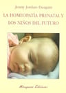 La Homeopatía Prenatal Y Los Niños Del Futuro — imagen 1